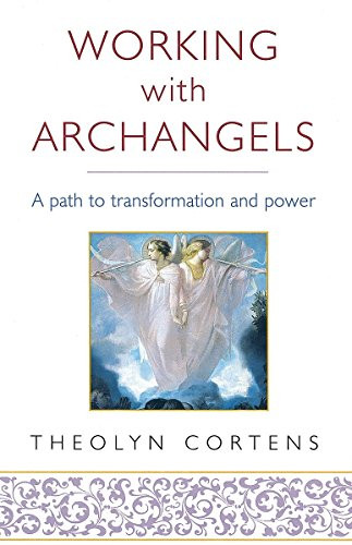 Working With Archangels: Your path to transform... by Cortens, Theolyn Paperback - Bild 1 von 2