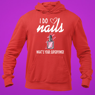 AF Merch I Do Nails Whats Your SuperPower Hoodie Unisex Kinder