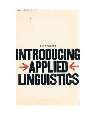 Introducing Applied Linguistics [Penguin modern linguistics texts], S. Pit Corde