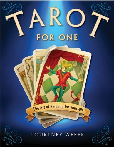 Tarot for One: Die Kunst, selbst zu lesen von