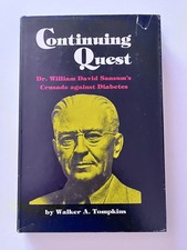 Continuing Quest: Dr. William David Sansum’s Crusade Against Diabetes