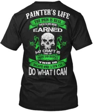 Painter Pride And Respect Painters Life Pain Is T-Shirt Unisex S to 4XL