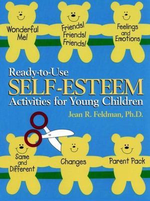 Ready-To-Use Self Esteem Activities for Young Children by Feldman, Jean R.