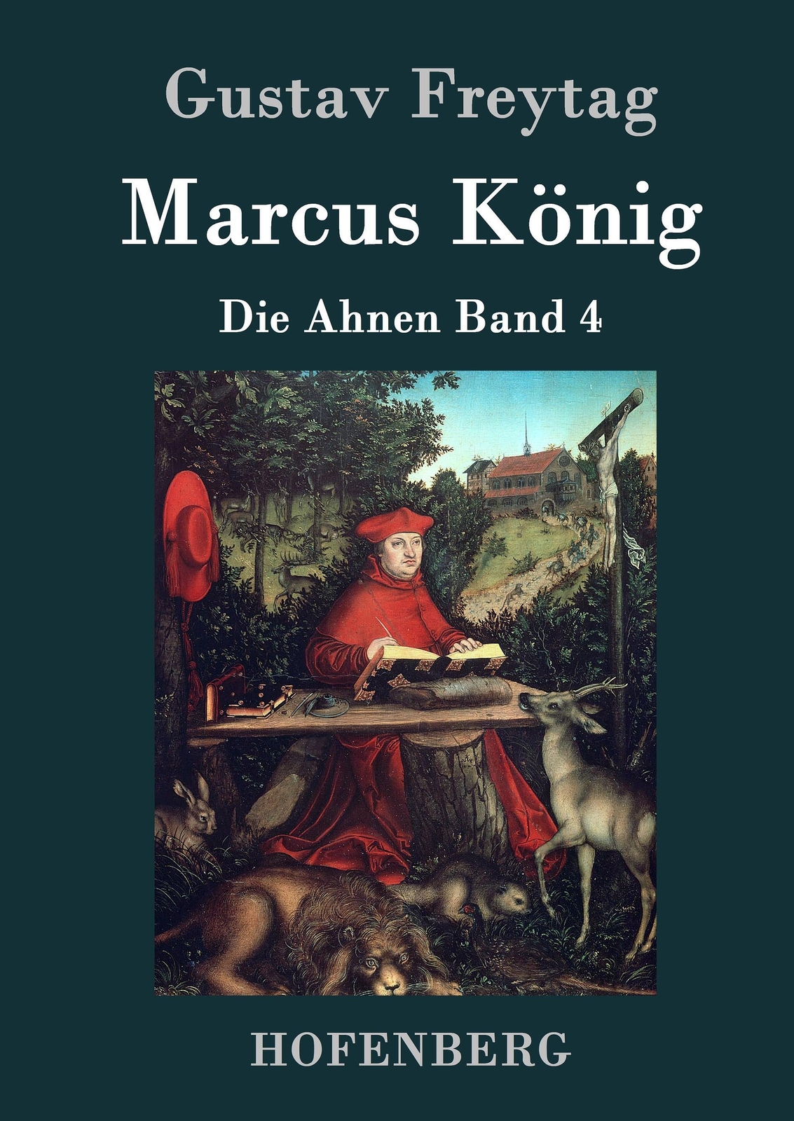 Thumbnail - Gustav Freytag | Marcus König | Buch | Deutsch (2016) | Die Ahnen Band