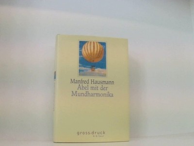 Abel mit der Mundharmonika (grossdruck K.G. Saur: Bücher in grösserer Schrift) R