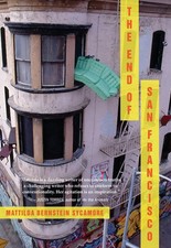 The End of San Francisco | Mattilda Bernstein Sycamore | Englisch | Taschenbuch