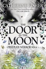 The Door in the Moon by Fisher, Catherine