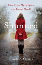 Shunned: How I Lost my Religion and Found Myself
