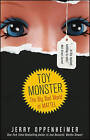 Toy Monster: The Big, Bad World of Mattel by Jerry Oppenheimer (Paperback, 2010)