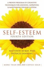 Self-Esteem, 4th Edition: A Proven Program of Cognitive T... by Fanning, Patrick