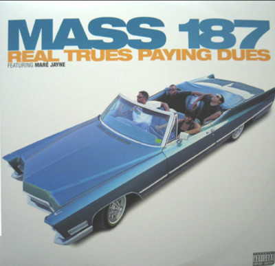 Mass 187 Real Trues Paying Dues 2LP 新品 Mass 187 - Real Trues Paying Dues - Amazon.com Music