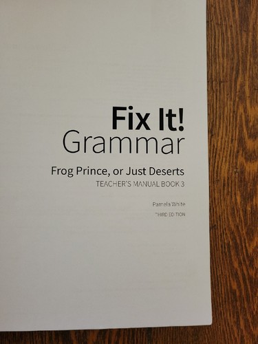 Fix It! Grammar Teacher's Manual Book 3 Frog Prince, or Just Deserts IEW Writing - Picture 2 of 2