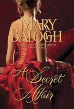 A Secret Affair - Hardcover By Balogh, Mary - VERY GOOD