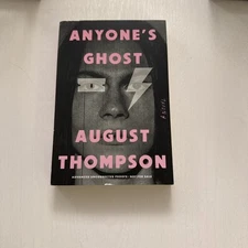 Anyone's Ghost: A Novel by August Thompson-Advanced Uncorrected Proof LGBT Int.