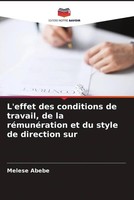 Melese Abebe | L'effet Des Conditions De Travail, De La RéMunéRation Et Du...