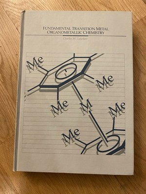 Fundamental Transition Metal Organometallic Chemistry / Charles M. Lukehart