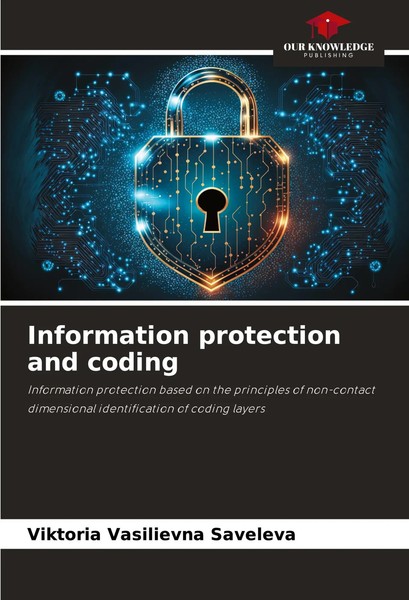 Viktoria Vasilievna Saveleva | Information Protection And Coding | Taschenbuch-image