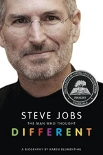 Steve Jobs: The Man Who Thought Different by Blumenthal, Karen