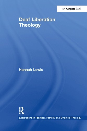 Deaf Liberation Theology by Hannah Lewis NEW Free UK Delivery - Image 2