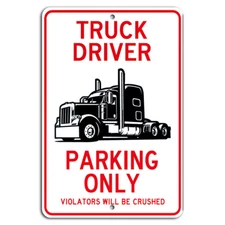 Truck Driver Parking Only: Violators Will Be Crushed Funny Truck Sign
