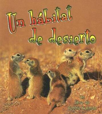 Un Habitat de Desierto (Introduccion a Los Habitats/Introducing Habitats) - GOOD