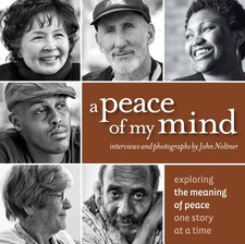 A Peace of My Mind, Exploring the Meaning of Peace One Story At a Time