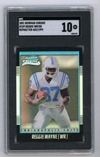 2001 Bowman Chrome Reggie Wayne Refractor RC 603/1999 SGC 10 GEM MINT 💎