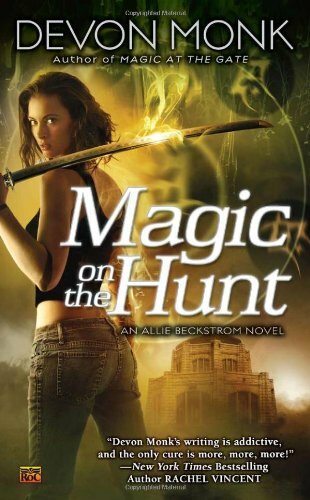 Magic on the Hunt (Allie Beckstrom Novels) by Devon Monk 0451463919 - Bild 1 von 2