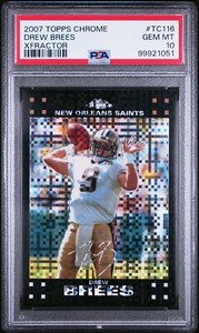 2007 Topps Chrome Drew Brees Xfractor Refractor #TC116 PSA 10 GEM MINT