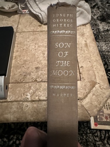 Hitrec, Joseph George SON OF THE MOON  1st Edition 1st Printing - Picture 1 of 10