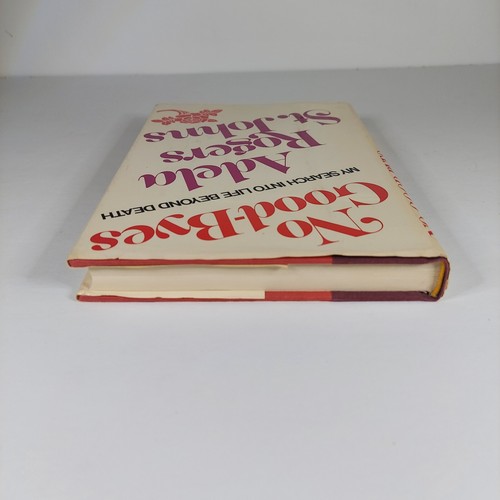 No Good-Byes, My Search into Life Beyond Death - St. Johns, Adela Rogers HC - Foto 4 di 11