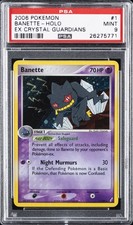2006 POKEMON EX CRYSTAL GUARDIANS #1 BANETTE-HOLO PSA 9
