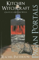 Pagan Portals - Kitchen Witchcraft - Crafts Of A Kitchen Witch | Patterson