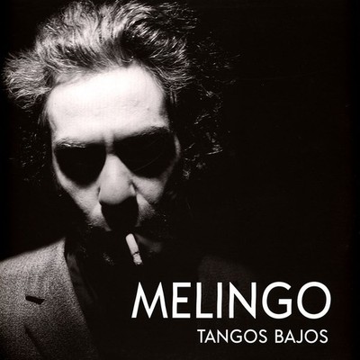 Melingo - Tangos Bajos (Vinyl LP - 1998 - US - Reissue)