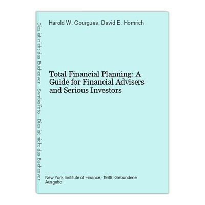 Total Financial Planning: A Guide for Financial Advisers and Serious Investors W