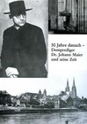 50 Jahre danach - Domprediger Dr. Johann Maier und seine Zeit (1995, Taschenbuch)