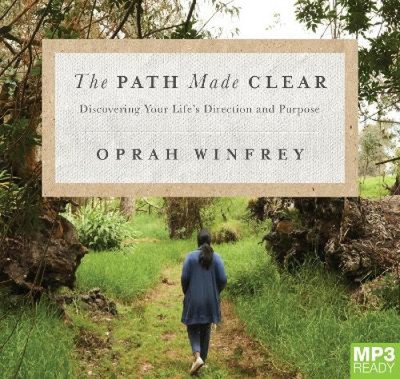 The Path Made Clear: Discovering Your Life's Direction and Purpose [Audio]