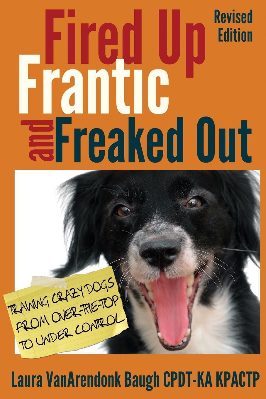 Thumbnail - Laura Vanarendonk Baugh | Fired Up, Frantic, And Freaked Out |