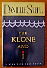 The Klone and I by Danielle Steel (1998, Hardcover) Free shipping!