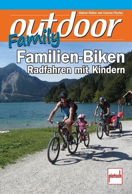 Outdoor-family - Familien-biken | Helmut Walter, Carmen Fischer | 2012