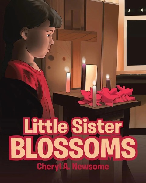 Cheryl A. Newsome | Little Sister Blossoms | Taschenbuch | Englisch (2018)-image