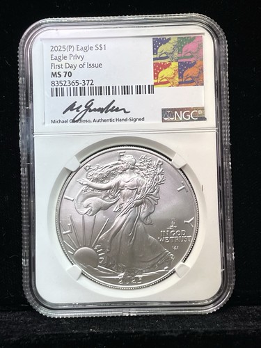 2025 (P) SILVER EAGLE NGC MS70 EAGLE PRIVY FIRST DAY OF ISSUE SIGNED GAUDIOSO