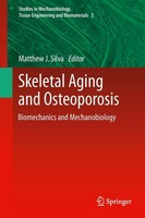 Skeletal Aging And Osteoporosis Matthew J. Silva
