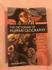 The Dictionary of Human Geography by Ron Johnston, Geraldine Pratt, Derek...