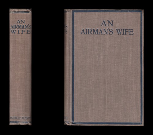 1918 Aimée McHardy AN AIRMAN'S WIFE, Captain Bond 40 Squadron ROYAL FLYING CORPS - Picture 1 of 12