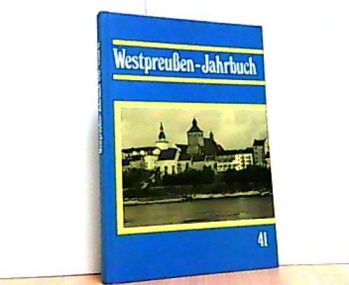 Westpreußen-Jahrbuch.  Aus dem Land an der unteren Weichsel. Hier Band 41. Schuc - Afbeelding 1 van 1