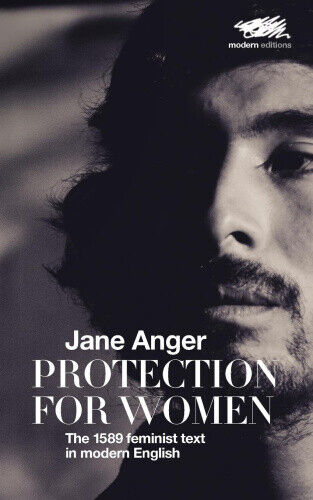 Thumbnail - Protection For Women: The 1589 Feminist Text In Modern English By Jane