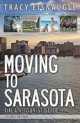 Moving to Sarasota: The Un-Tourist Guide - Picture 1 of 1
