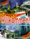 Willkommen!: A Course in German for Adult Beginners: Student's Book by Paul Coggle, Heiner Schenke (Paperback, 1998)
