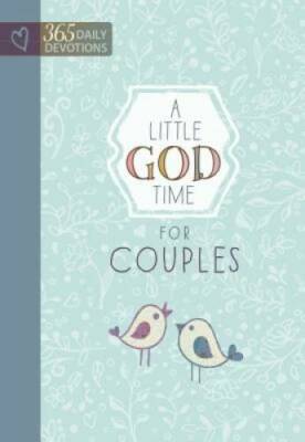 A Little God Time for Couples: 365 Daily Devotions - Hardcover - GOOD